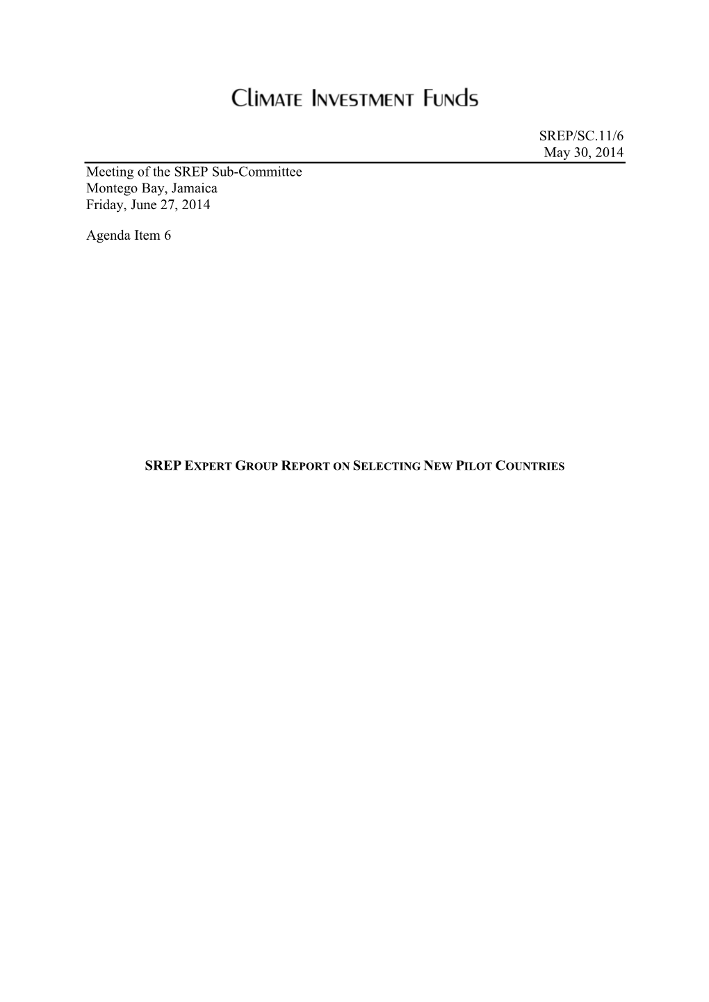 SREP/SC.11/6 May 30, 2014 Meeting of the SREP Sub-Committee Montego Bay, Jamaica Friday, June 27, 2014