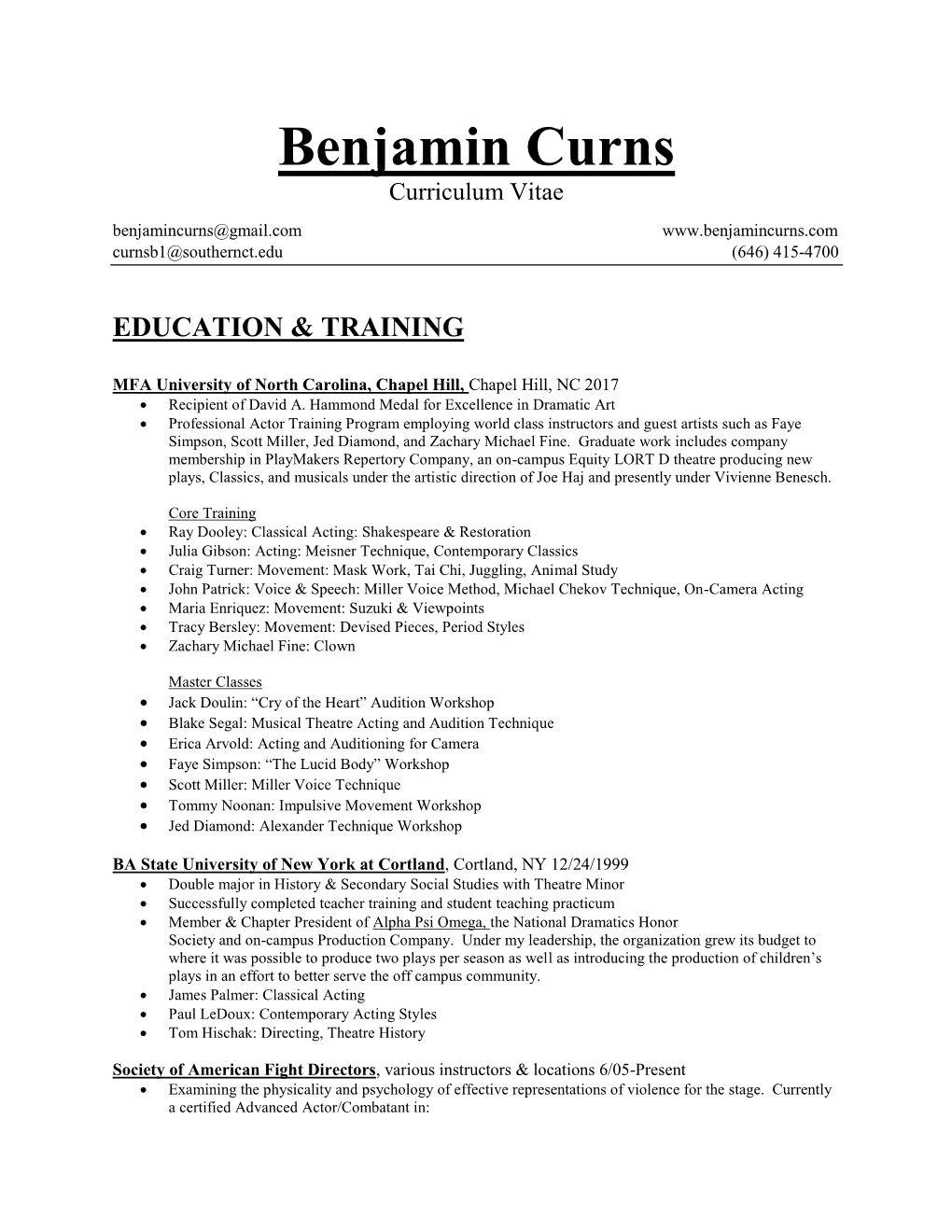 Benjamin Curns Curriculum Vitae Benjamincurns@Gmail.Com Curnsb1@Southernct.Edu (646) 415-4700