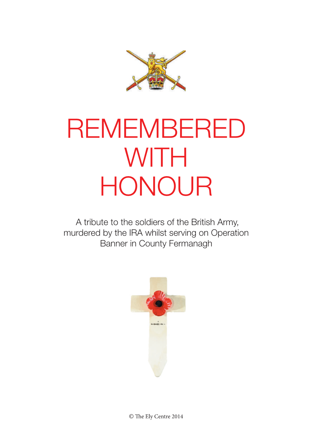 Remembered with Honour – out Tribute to the Soldiers