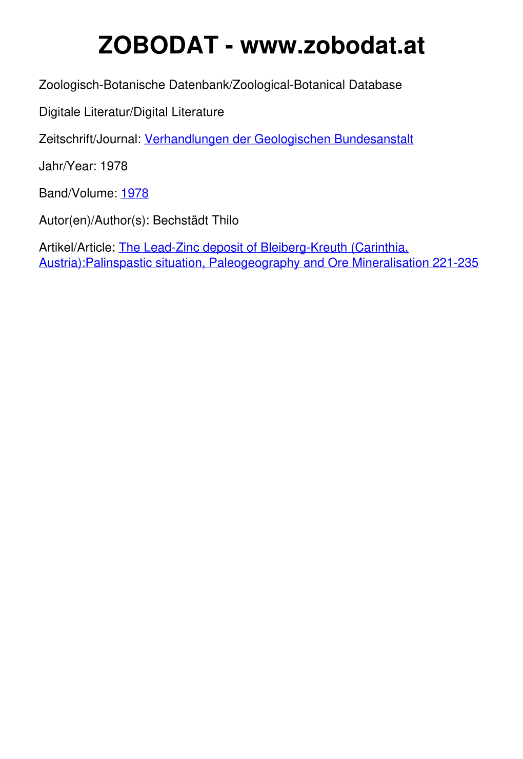 The Lead-Zinc Deposit of Bleiberg-Kreuth (Carinthia, Austria):Palinspastic Situation, Paleogeography and Ore Mineralisation 221-235 Verh