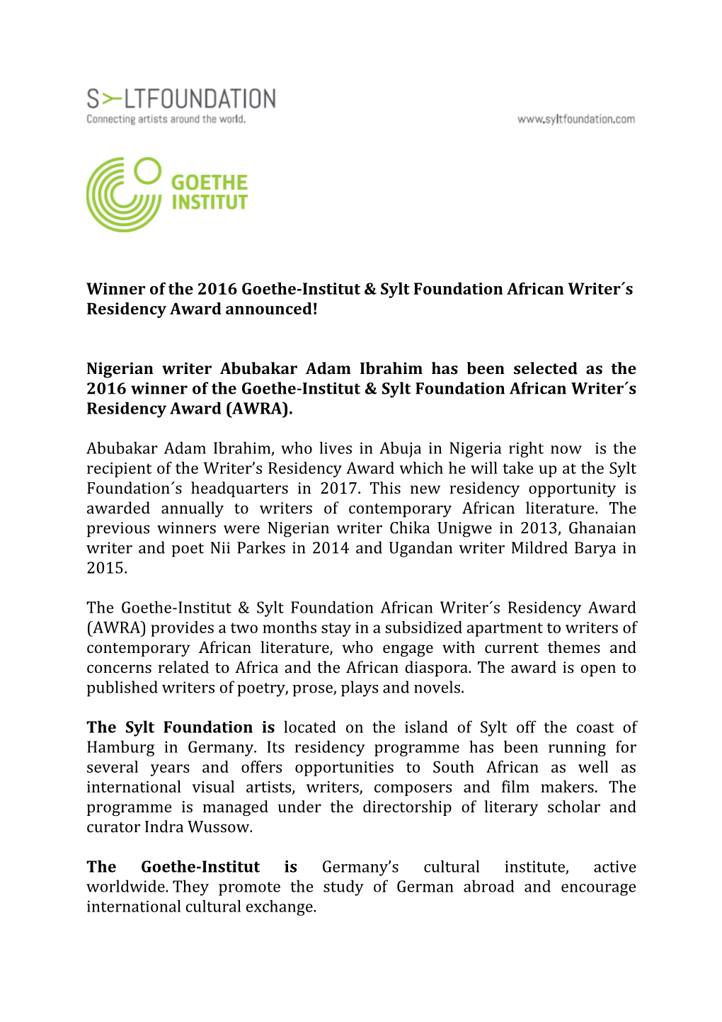 Nigerian Writer Abubakar Adam Ibrahim Has Been Selected As the 2016 Winner of the Goethe-Institut & Sylt Foundation African Writer´S Residency Award (AWRA)