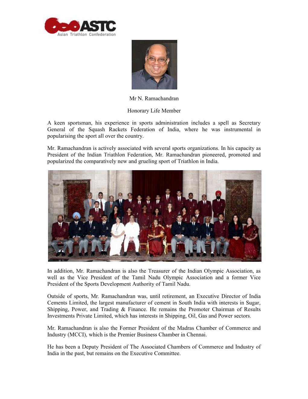 Mr N. Ramachandran Honorary Life Member a Keen Sportsman, His Experience in Sports Administration Includes a Spell As Secretary