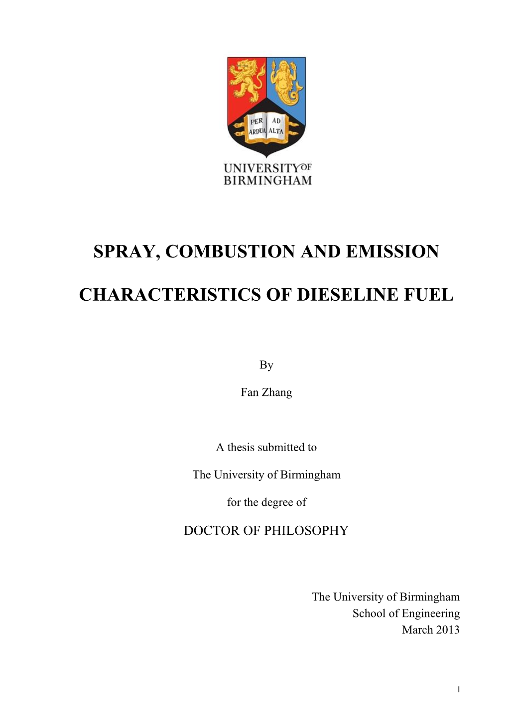 Spray, Combustion and Emission Characteristics of Dieseline Fuel