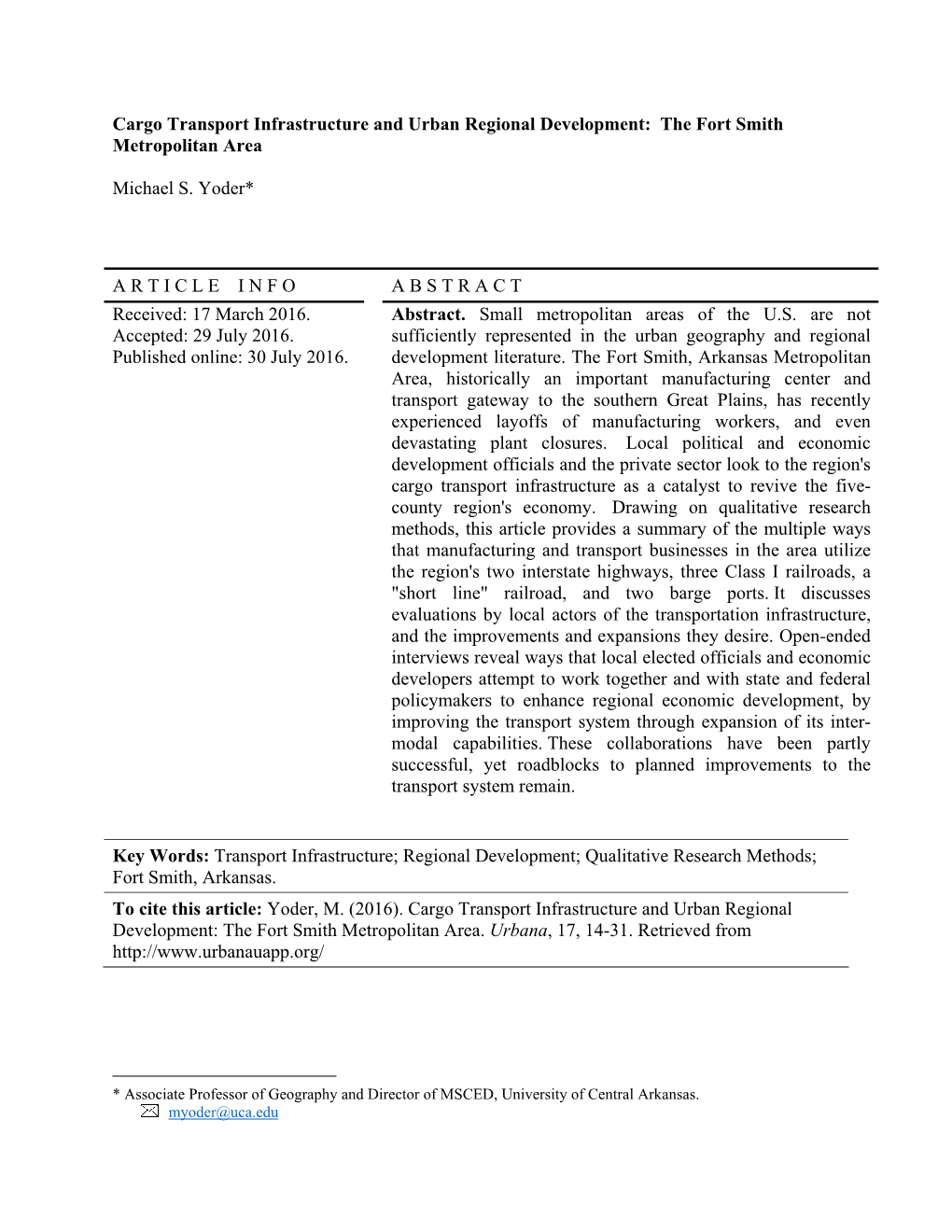 Cargo Transport Infrastructure and Urban Regional Development: the Fort Smith Metropolitan Area Michael S. Yoder* a R T I C