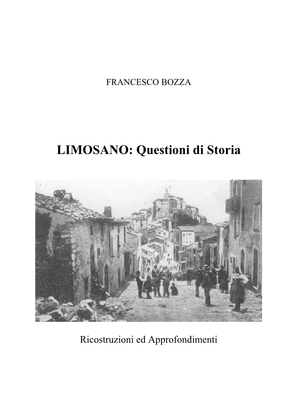 FRANCESCO BOZZA, LIMOSANO: Questioni Di Storia