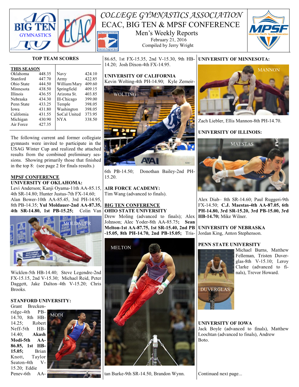 COLLEGE GYMNASTICS ASSOCIATION ECAC, BIG TEN & MPSF CONFERENCE GYMNASTICS Men’S Weekly Reports February 21, 2016 Compiled by Jerry Wright