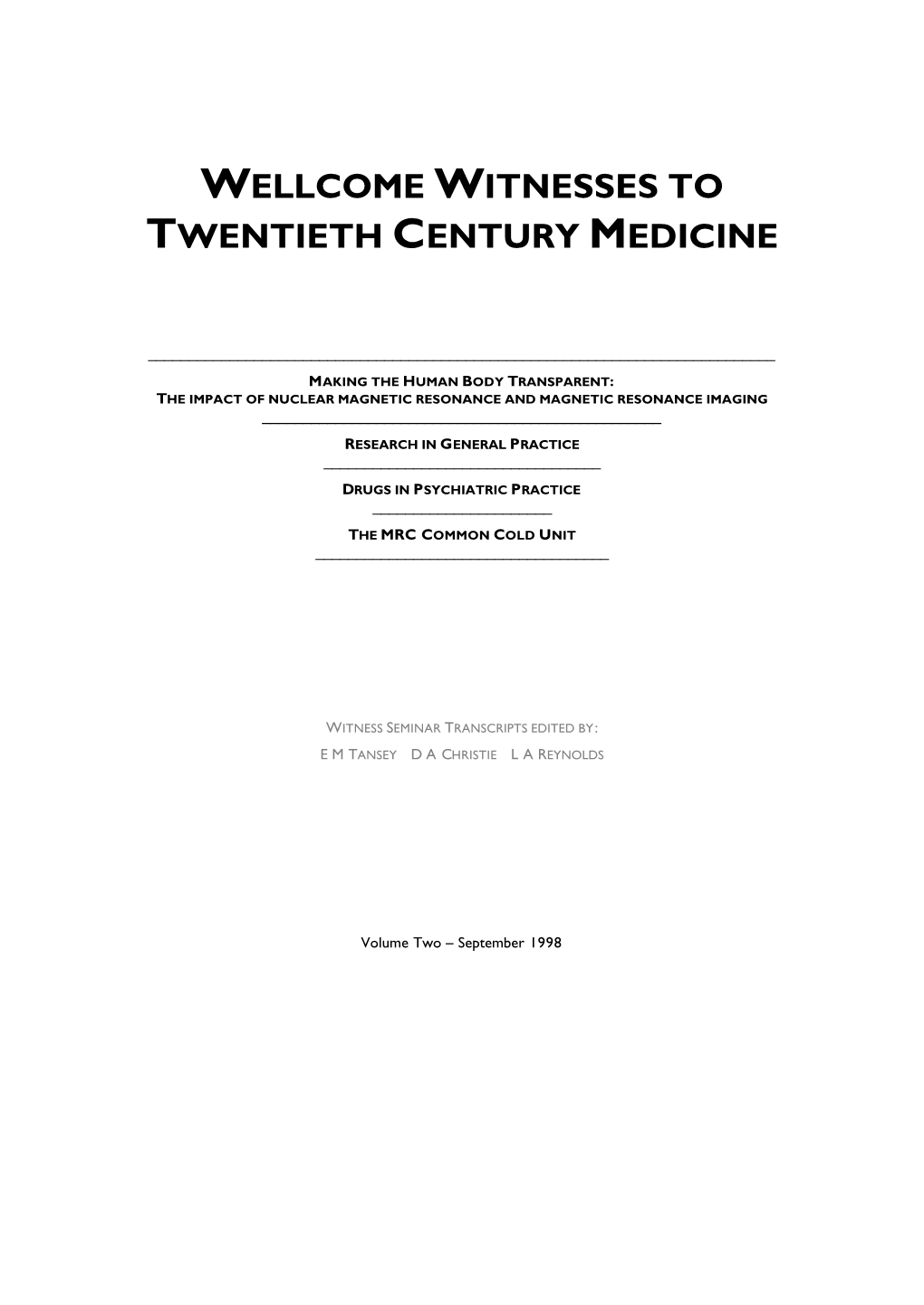 Wellcome Witnesses to Twentieth Century Medicine