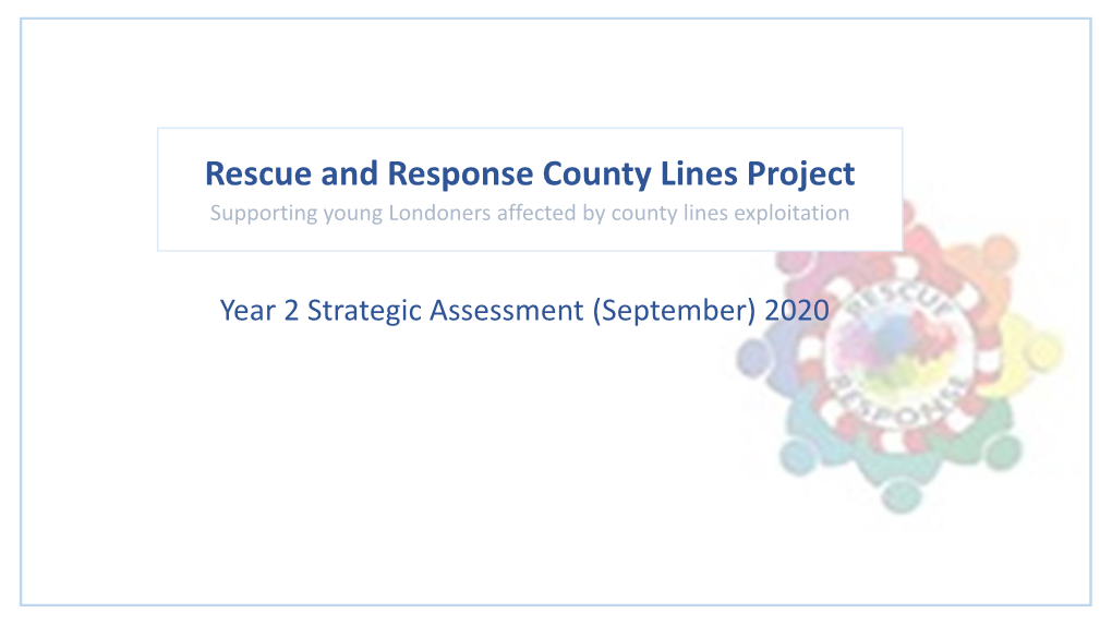 Rescue and Response County Lines Project Supporting Young Londoners Affected by County Lines Exploitation
