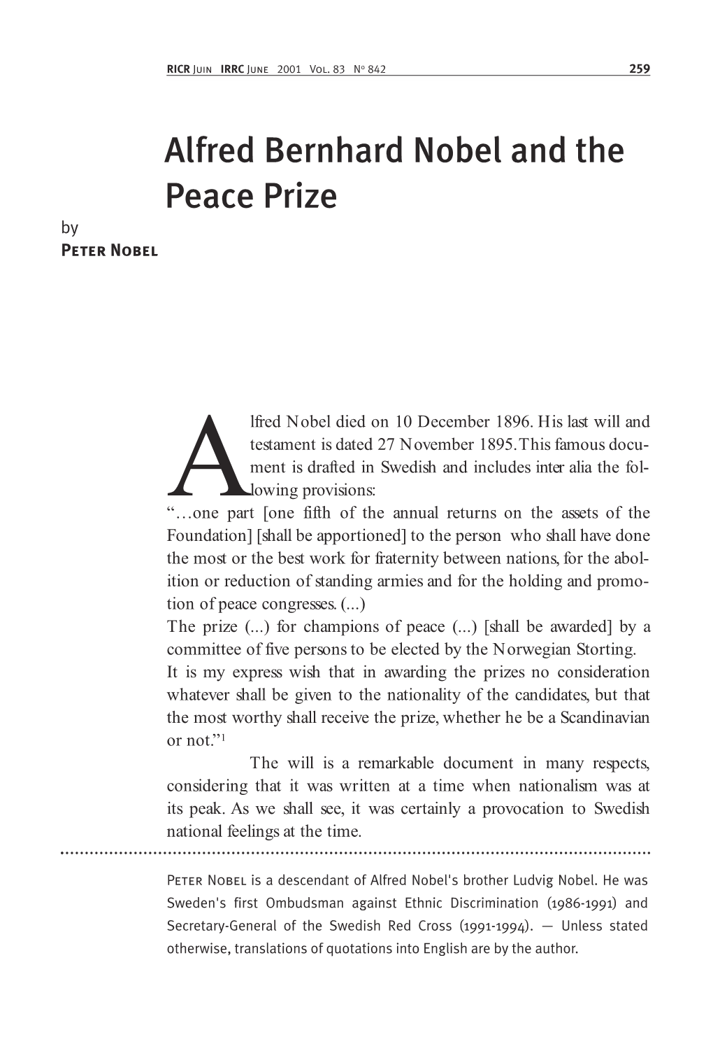 Alfred Bernhard Nobel and the Peace Prize by Peter Nobel