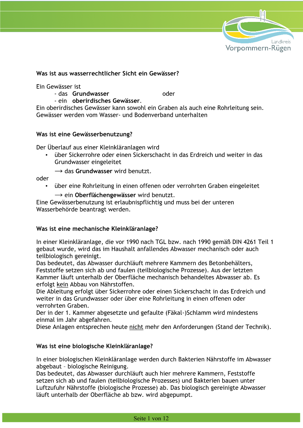 Das Grundwasser Wird Benutzt. Oder • Über Eine Rohrleitung in Einen Offenen Oder Verrohrten Graben Eingeleitet → Ein Oberflächengewässer Wird Benutzt