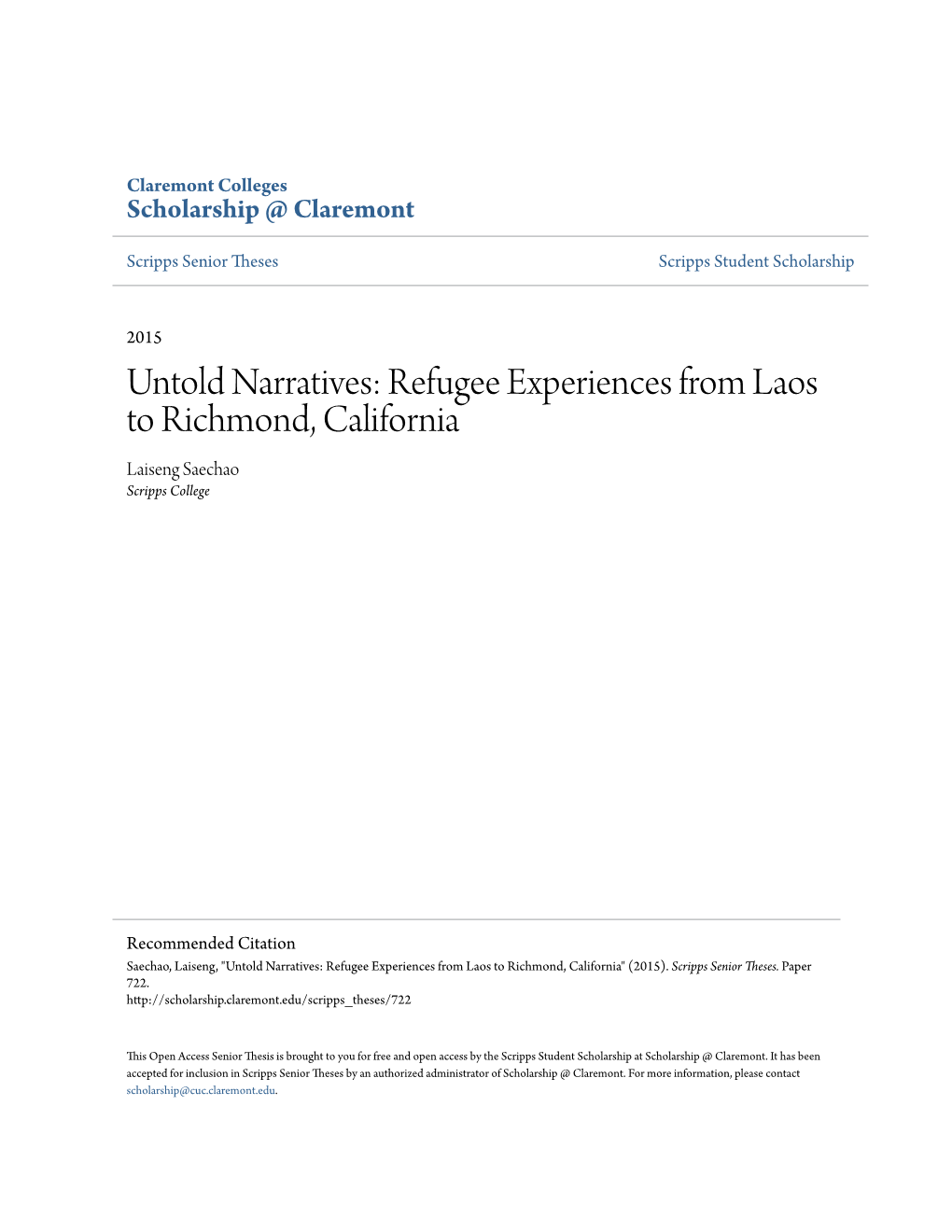 Refugee Experiences from Laos to Richmond, California Laiseng Saechao Scripps College