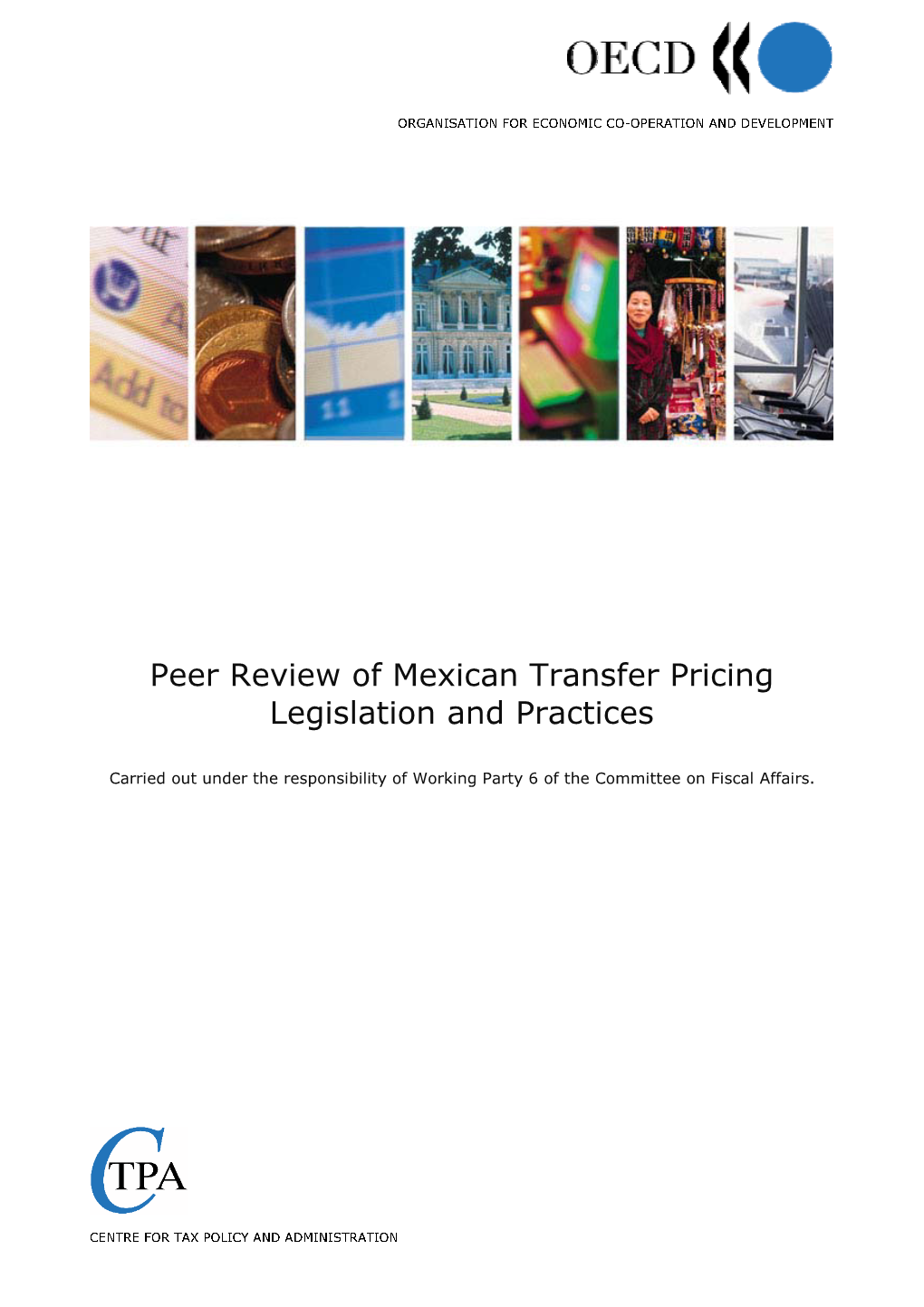 Peer Review of Mexican Transfer Pricing Legislation and Practices
