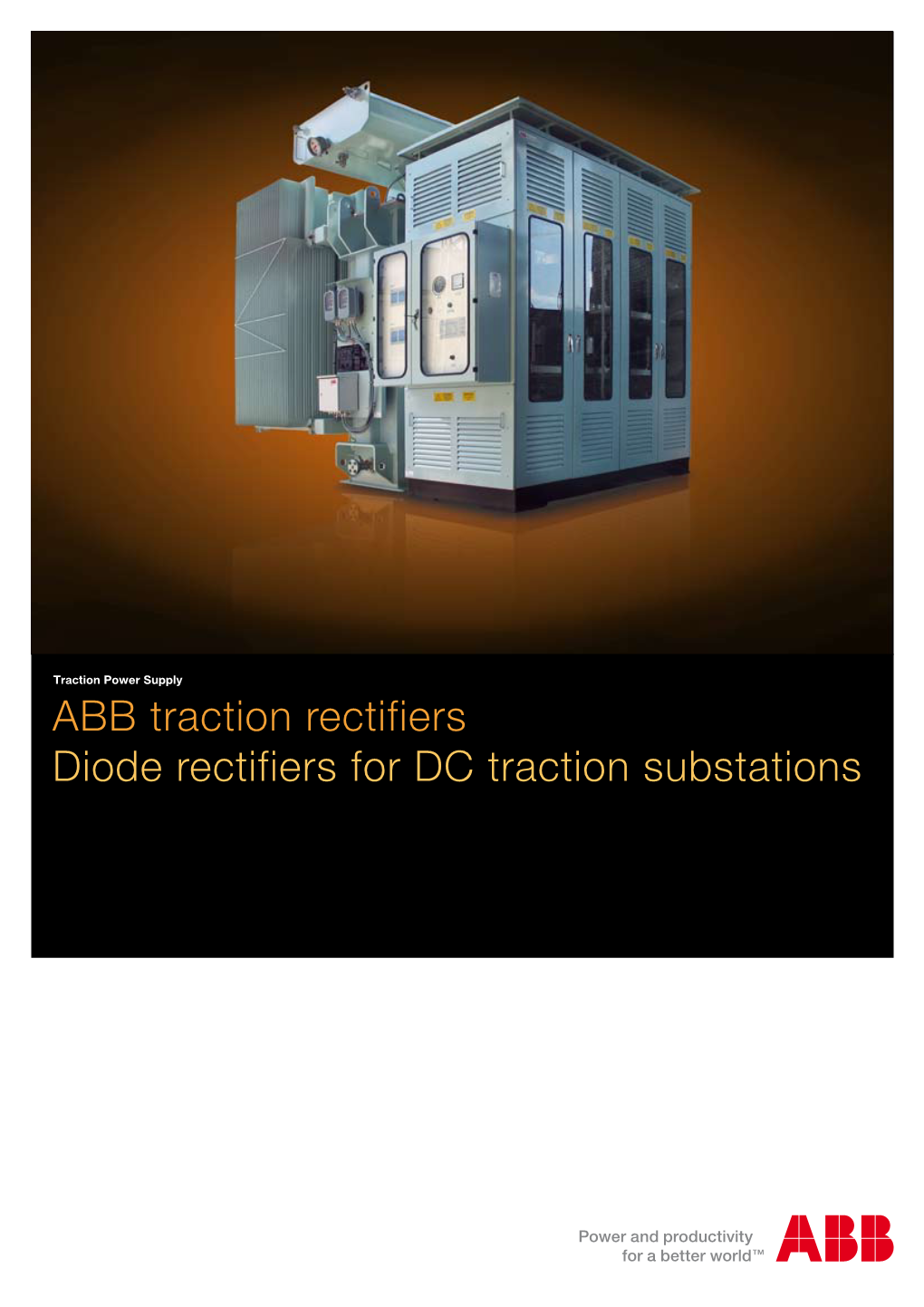 ABB Traction Rectifiers Diode Rectifiers for DC Traction Substations