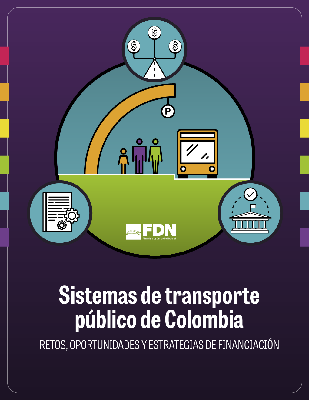 Retos En La Financiación De Sistemas De Transporte Público En Colombia Octubre De 2018