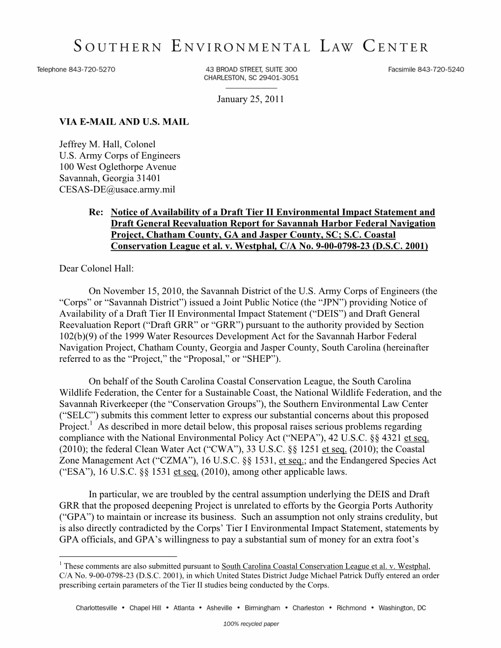 January 25, 2011 VIA E-MAIL and U.S. MAIL Jeffrey M. Hall, Colonel U.S. Army Corps of Engineers 100 West Oglethorpe Avenue Savan