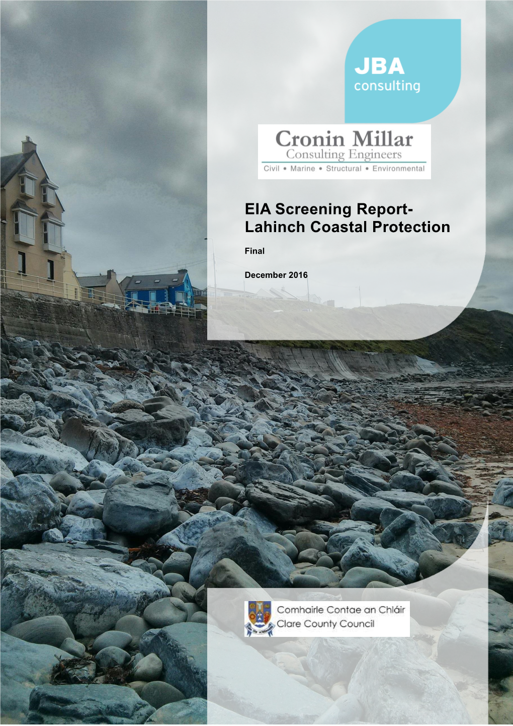 JBA Consulting-Cronin Millar Consulting Engineers Consortium for the Proposed Coastal Protection and Sea Defence Works at Lahinch, Co