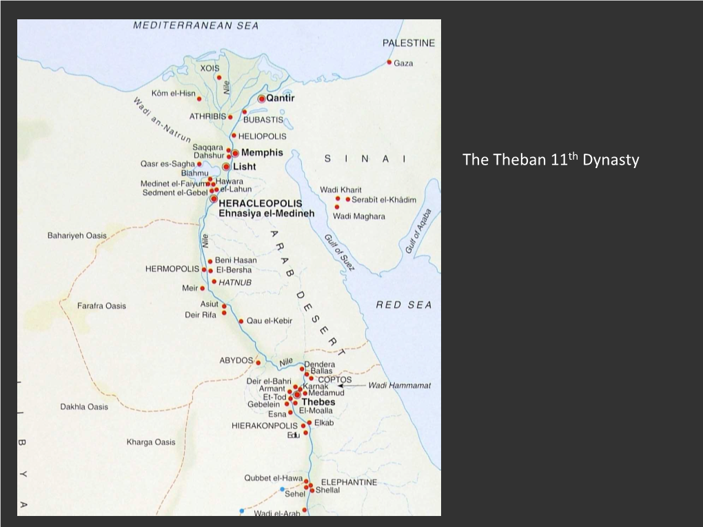 The Theban 11Th Dynasty the Theban Kings of the First Intermediate Period