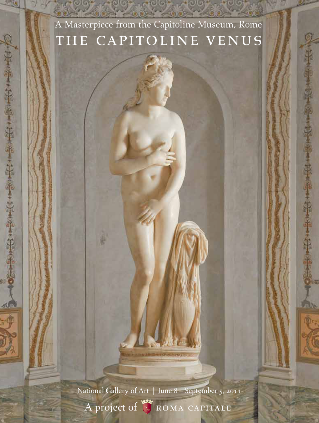 The Capitoline Venus Mayor of Rome to Exhibit Timeless Masterpieces in the United States from 2011 to 2013