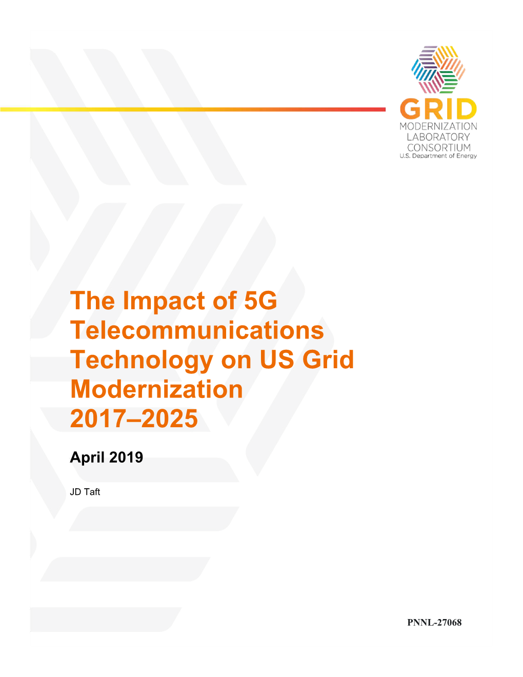 The Impact of 5G Telecommunications Technology on US Grid Modernization 2017–2025 April 2019
