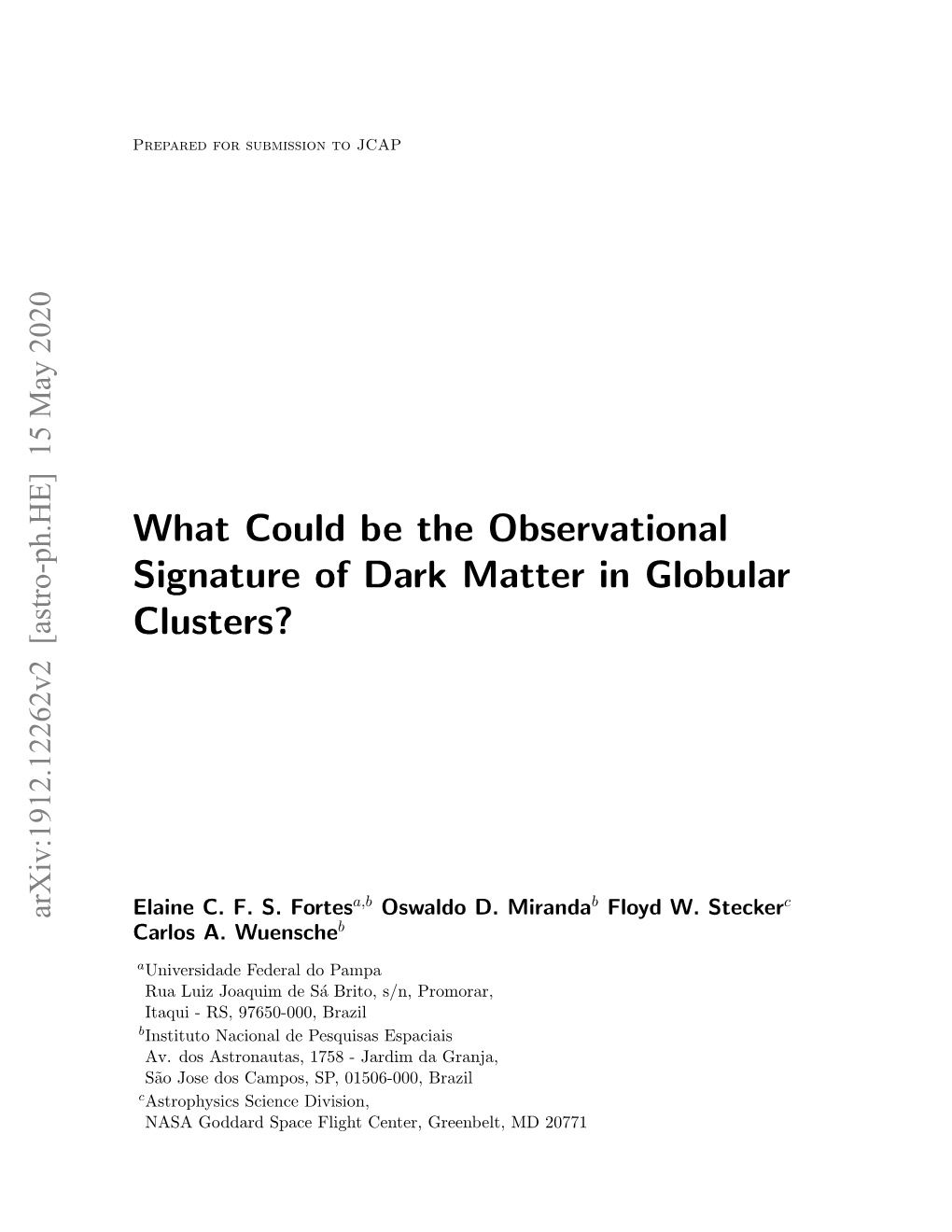 What Could Be the Observational Signature of Dark Matter in Globular Clusters?