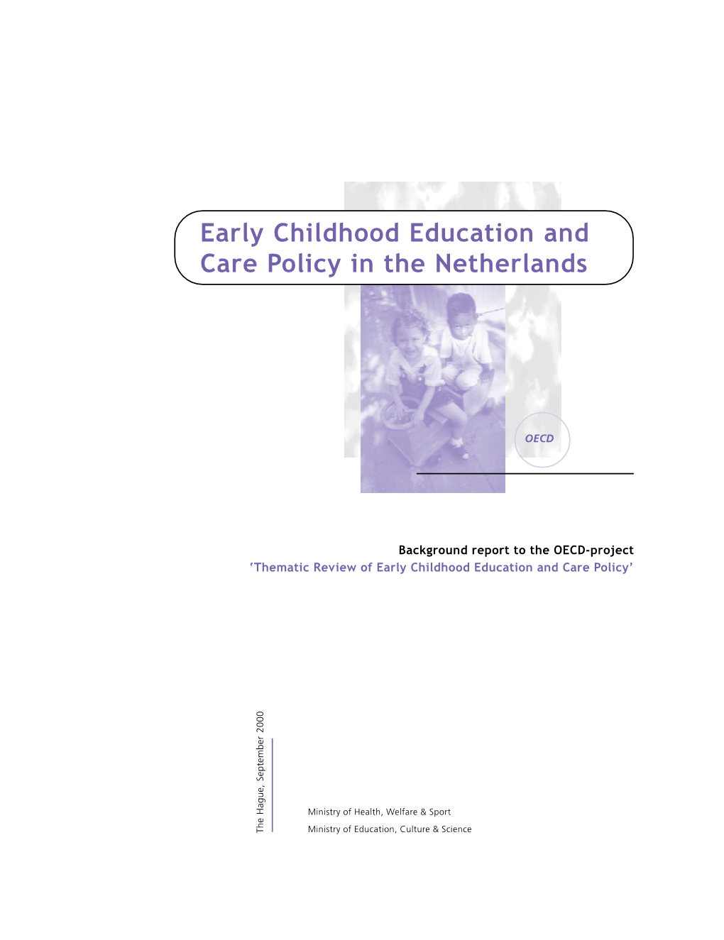 Early Childhood Education and Care Policy in the Netherlands