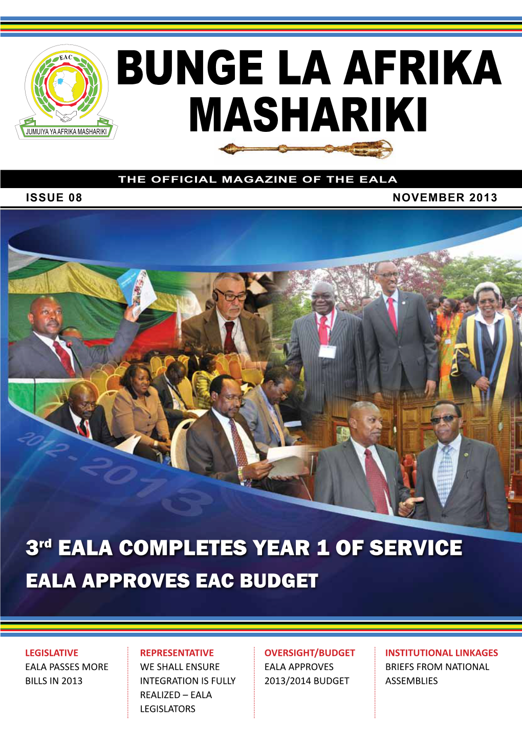 3Rd EALA COMPLETES YEAR 1 of SERVICE EALA APPROVES EAC BUDGET