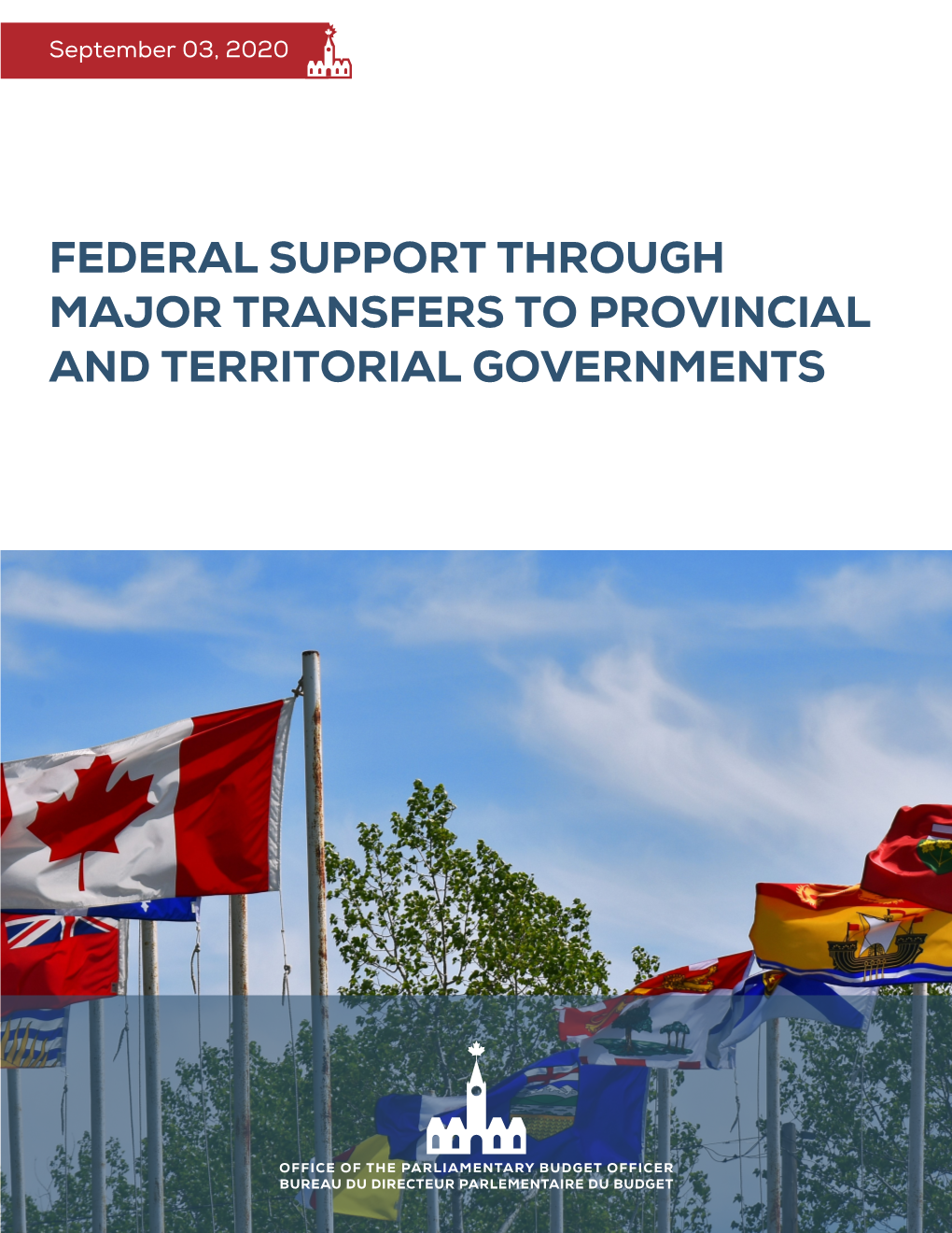 Federal Support Through Major Transfers to Provincial and Territorial Governments