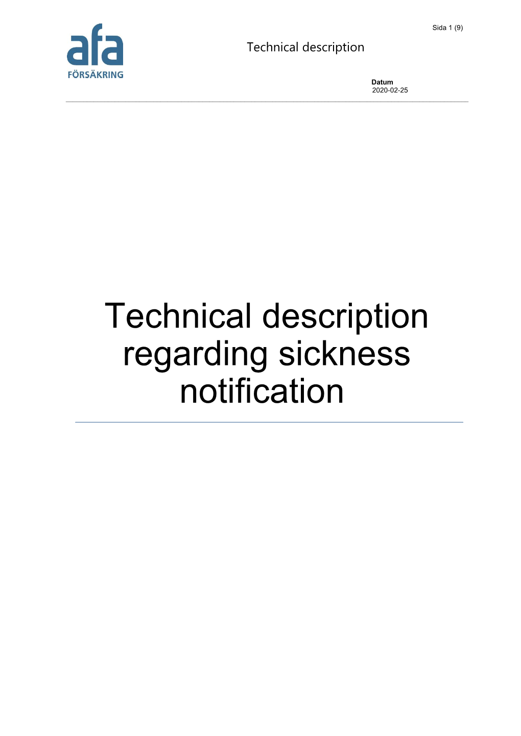 Technical Description Regarding Sickness Notification