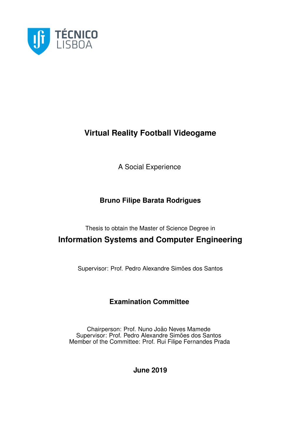 Virtual Reality Football Videogame Information Systems and Computer