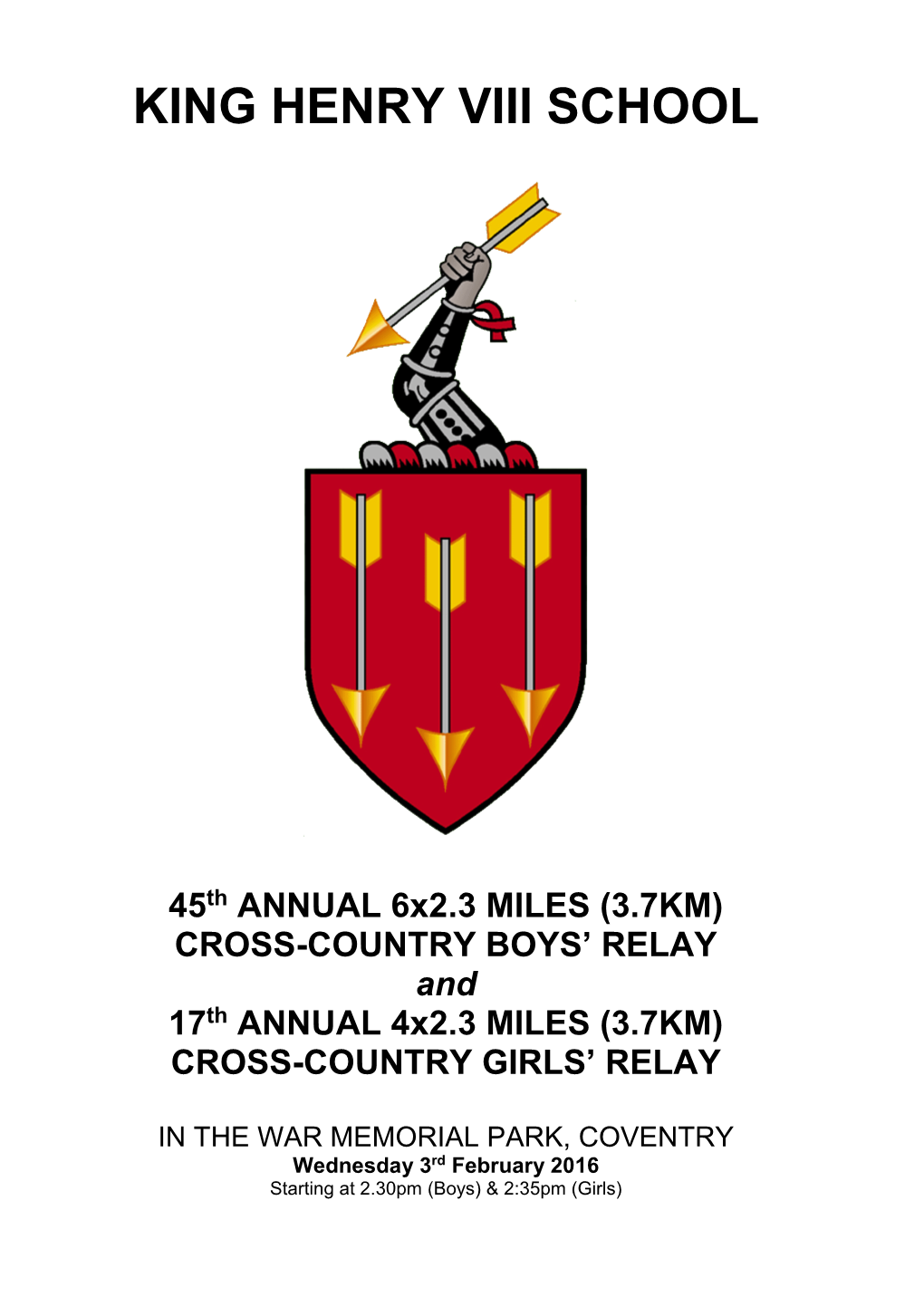 THE WAR MEMORIAL PARK, COVENTRY Wednesday 3Rd February 2016 Starting at 2.30Pm (Boys) & 2:35Pm (Girls) OFFICIALS