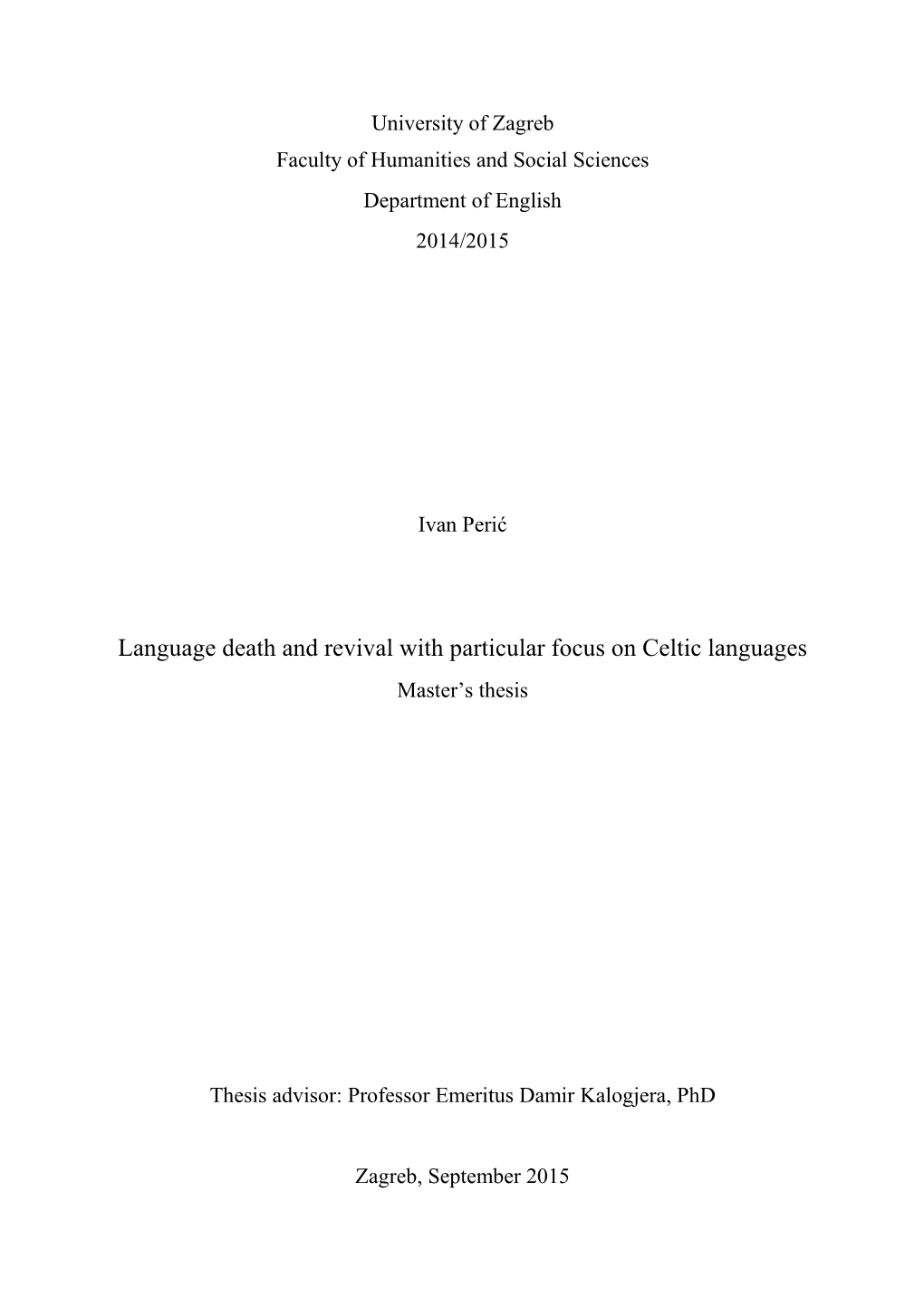 Language Death and Revival with Particular Focus on Celtic Languages Master’S Thesis