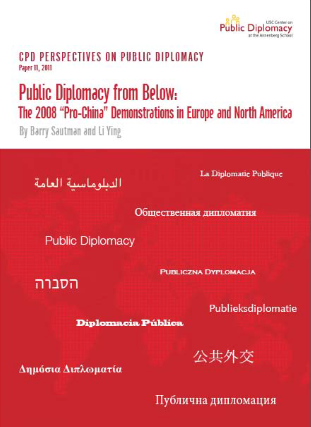 Pro-China” Demonstrations in Europe and North America Barry Sautman and Li Ying