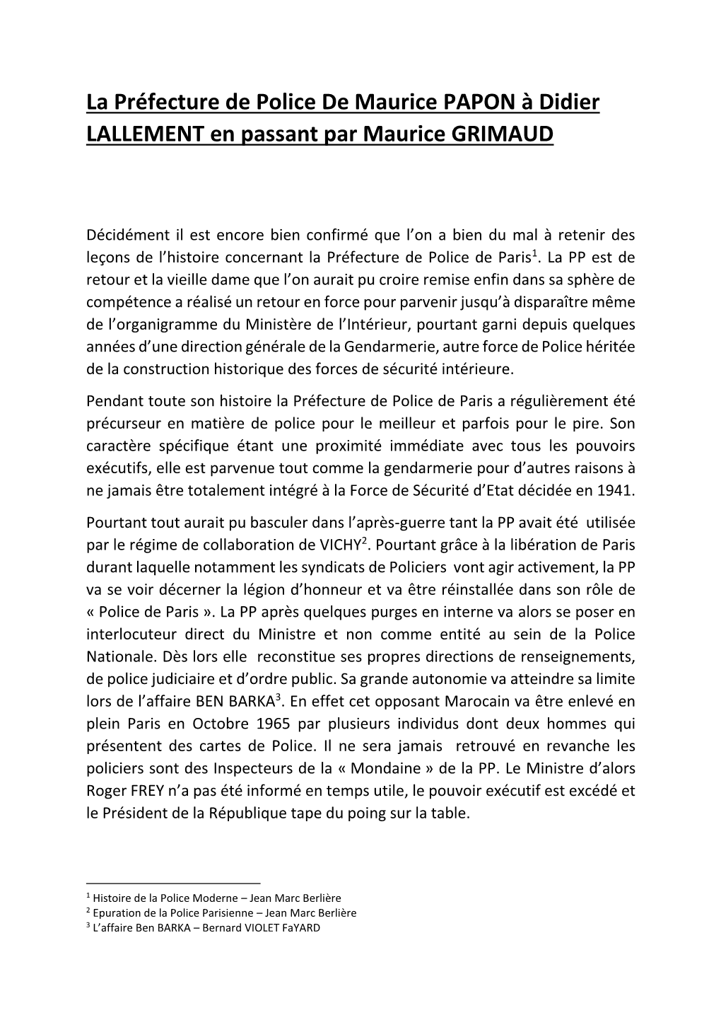 La Préfecture De Police De Maurice PAPON À Didier LALLEMENT En Passant Par Maurice GRIMAUD