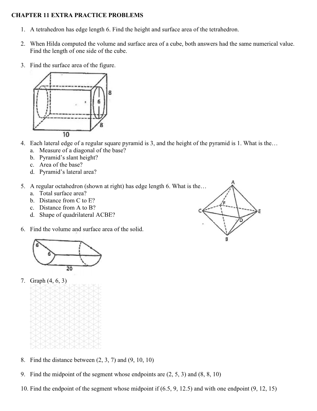 CHAPTER 11 EXTRA PRACTICE PROBLEMS 1. a Tetrahedron Has