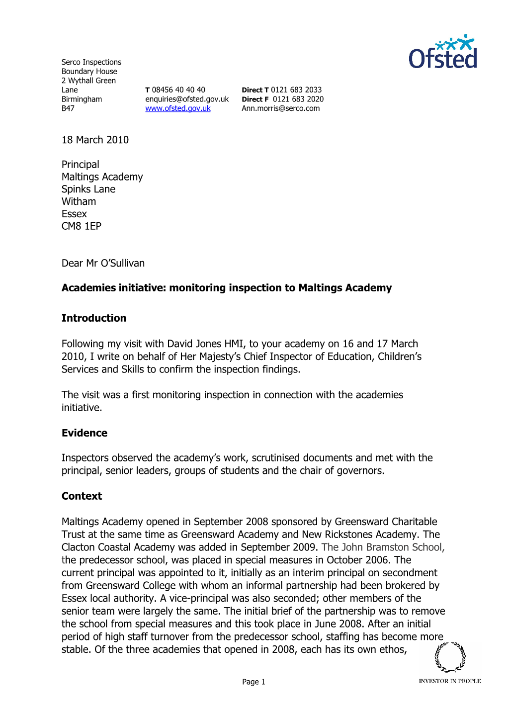 18 March 2010 Principal Maltings Academy Spinks Lane Witham Essex CM8 1EP Dear Mr O'sullivan Academies Initiative