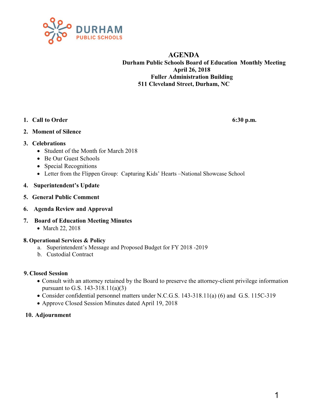 AGENDA Durham Public Schools Board of Education Monthly Meeting April 26, 2018 Fuller Administration Building 511 Cleveland Street, Durham, NC