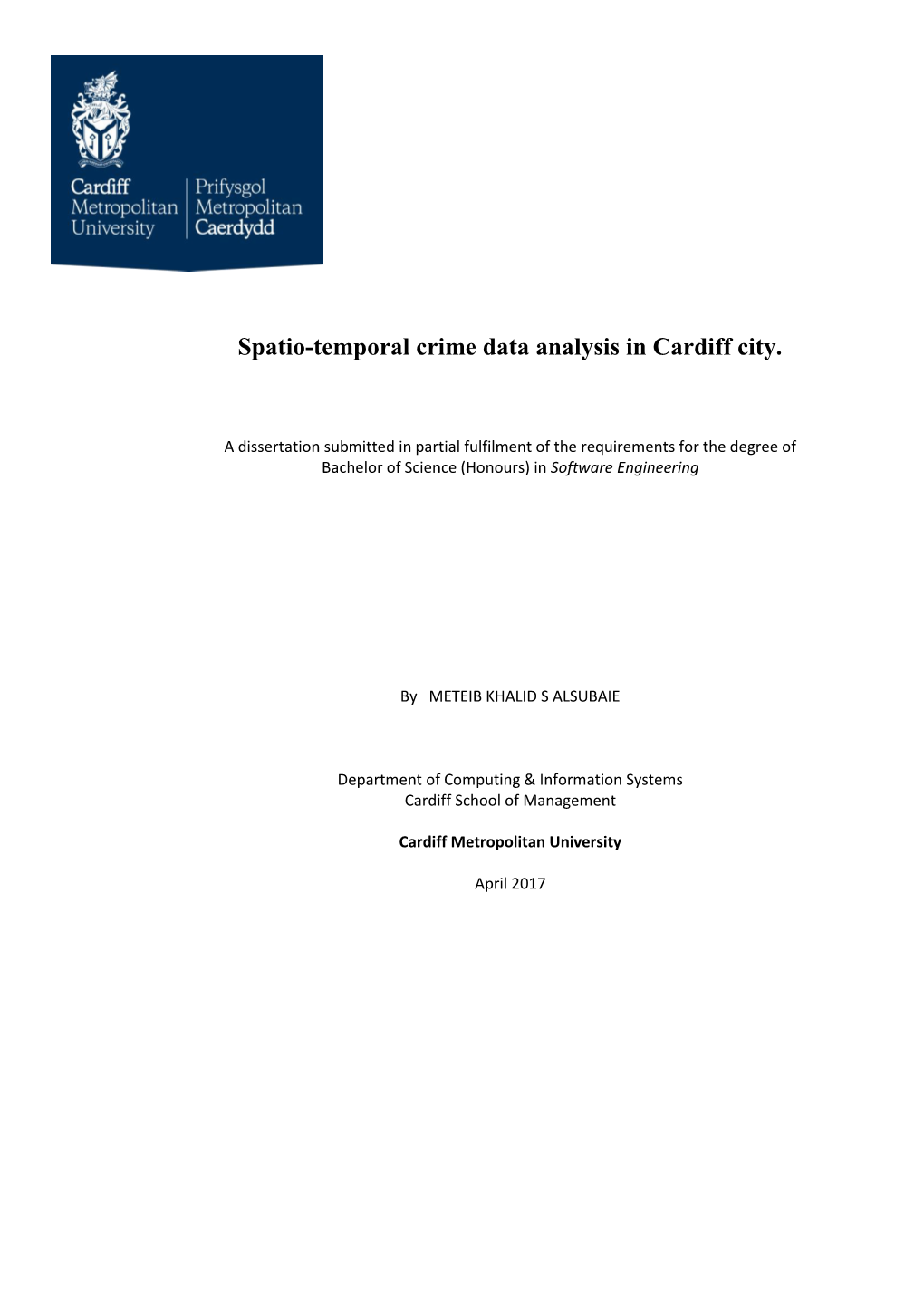 Spatio-Temporal Crime Data Analysis in Cardiff City