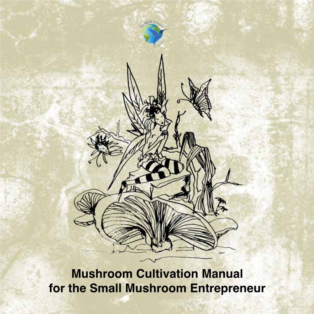 Mushroom Cultivation Manual for the Small Mushroom Entrepreneur