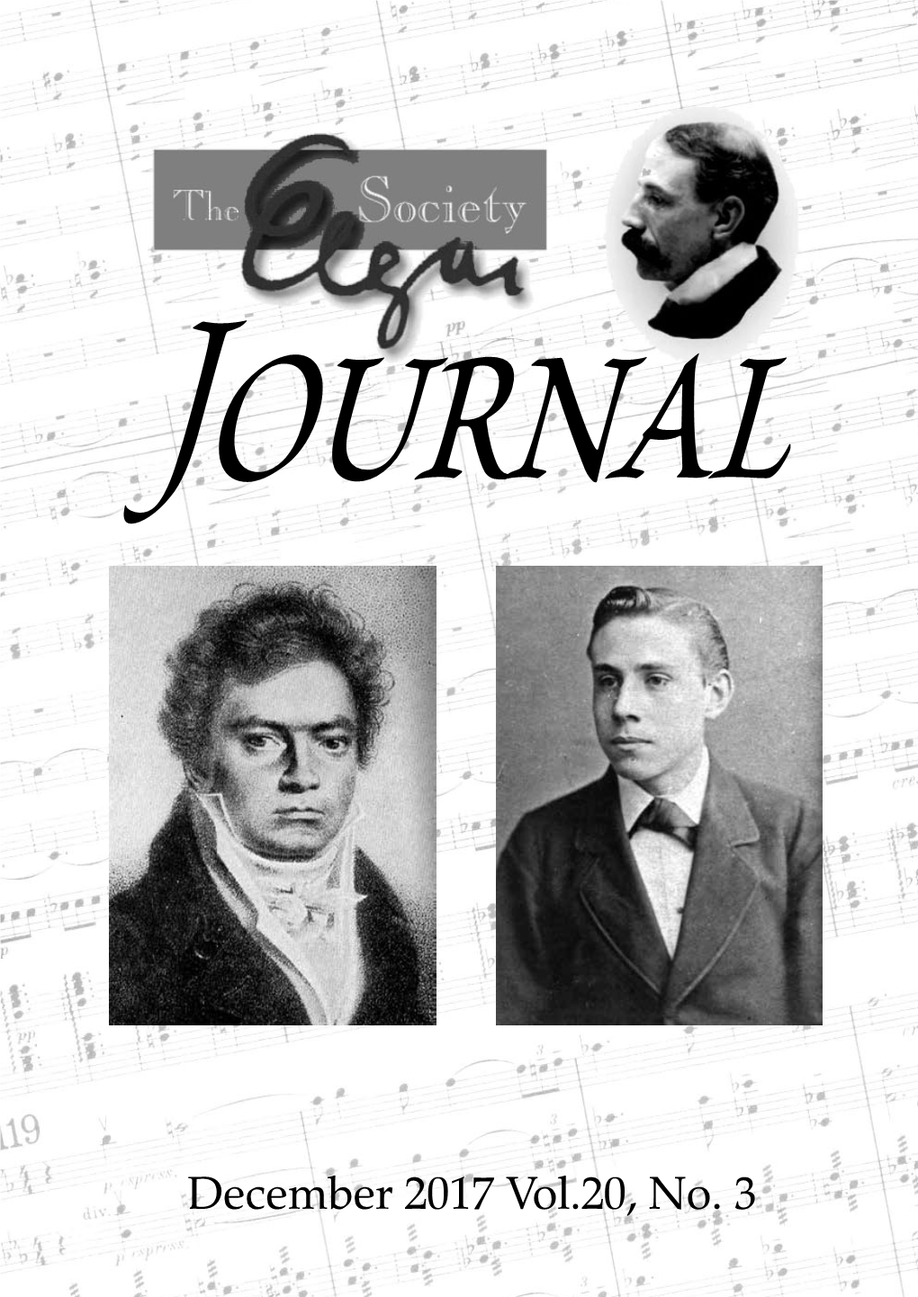 December 2017 Vol.20, No. 3 the Elgar Society Journal 28 Nottingham Road Bingham Nottinghamshire NG13 8AT Email: Journal@Elgar.Org