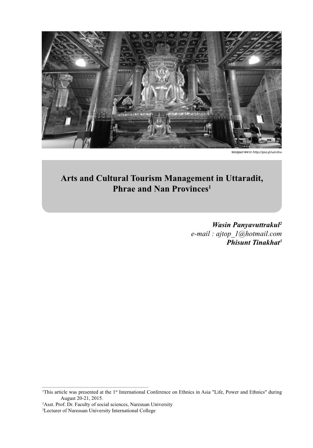 Arts and Cultural Tourism Management in Uttaradit, Phrae and Nan Provinces1