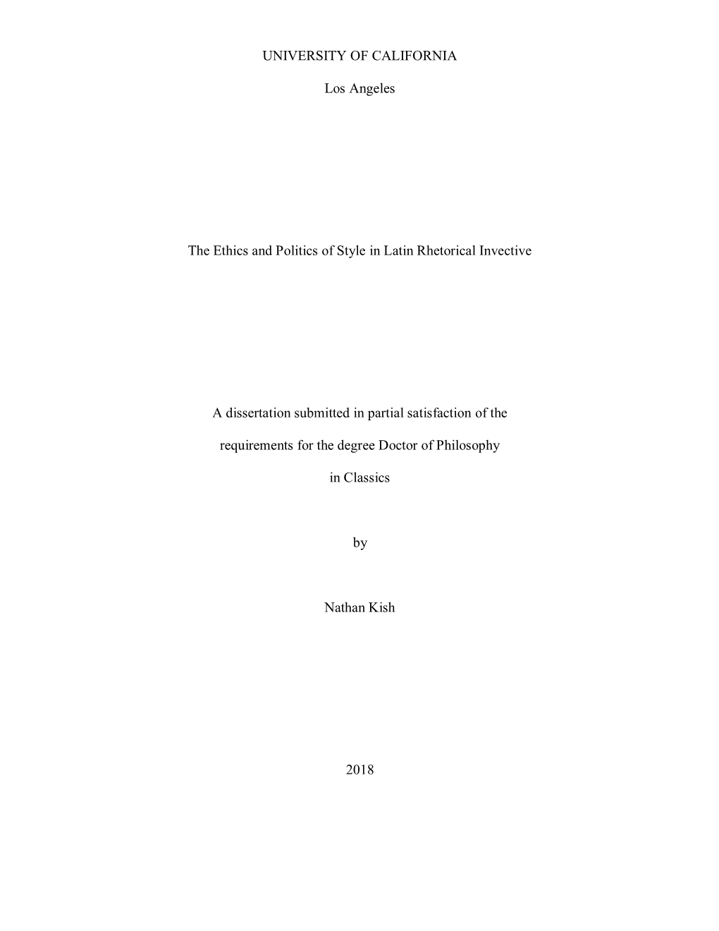 UNIVERSITY of CALIFORNIA Los Angeles the Ethics and Politics of Style in Latin Rhetorical Invective a Dissertation Submitted In