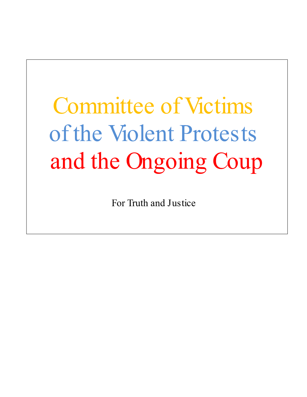 Committee of Victims of the Violent Protests and the Ongoing Coup