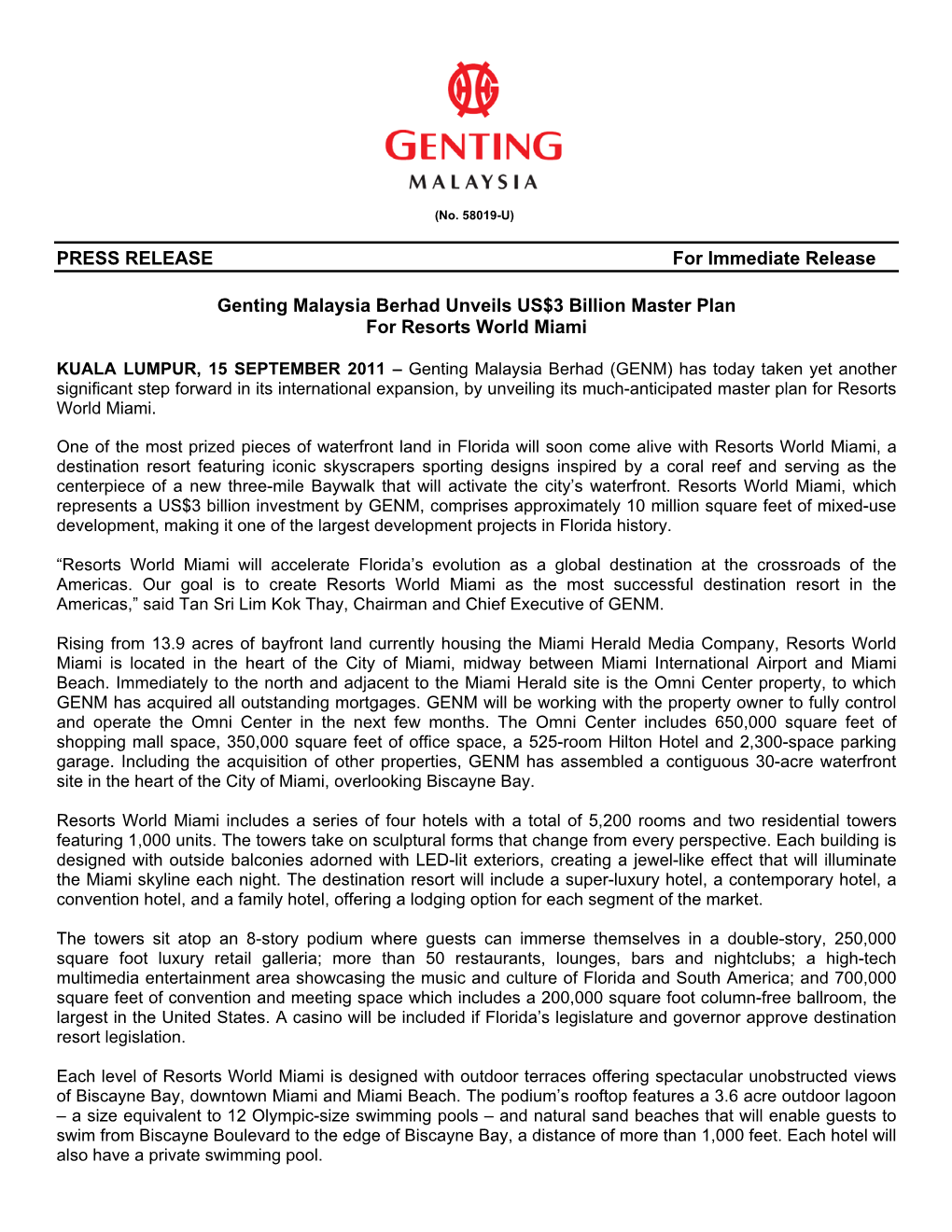 PRESS RELEASE for Immediate Release Genting Malaysia Berhad Unveils US$3 Billion Master Plan for Resorts World Miami