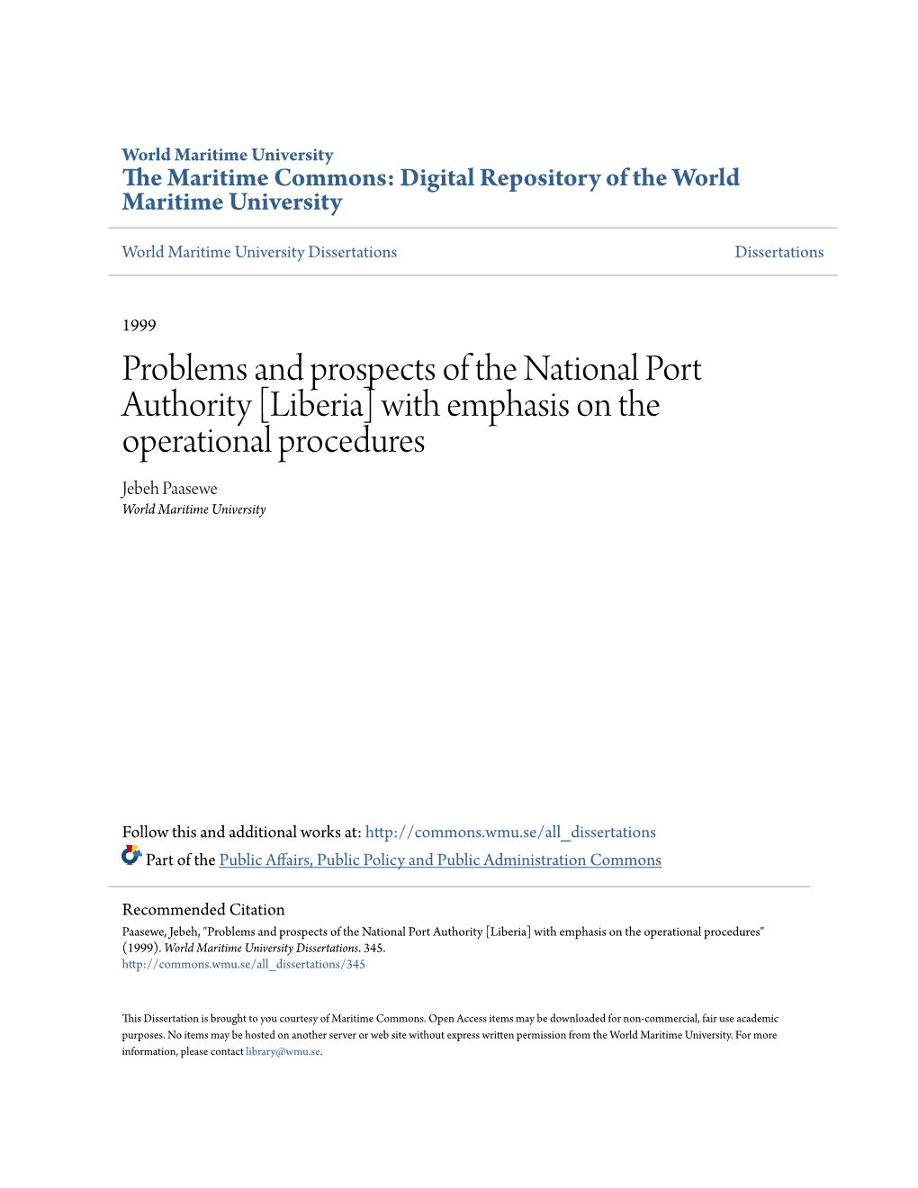 Problems and Prospects of the National Port Authority [Liberia] with Emphasis on the Operational Procedures Jebeh Paasewe World Maritime University