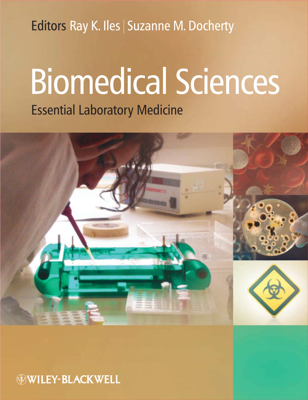 Biomedical Sciences : Essential Laboratory Medicine / Raymond Iles and Suzanne Docherty