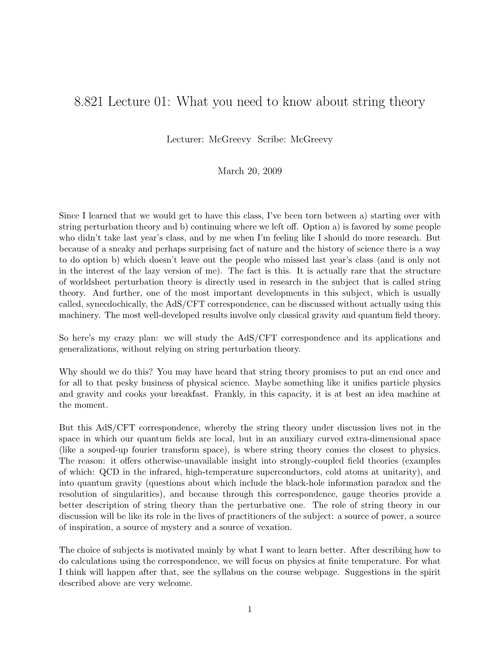 Lecture 1: What We Know About String Theory
