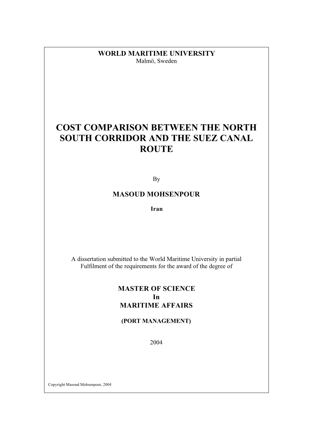 Cost Comparison Between the North-South Corridor and the Suez Canal Route