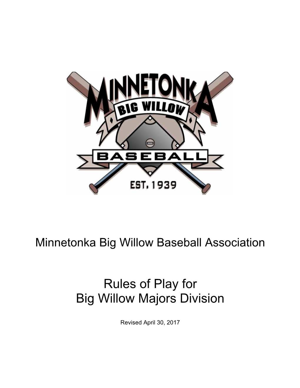 Rules of Play for Big Willow Majors Division