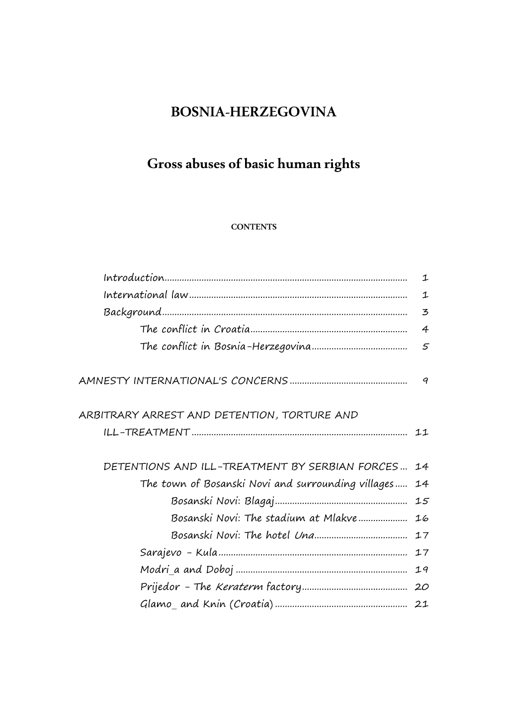 BOSNIA-HERZEGOVINA Gross Abuses of Basic Human Rights