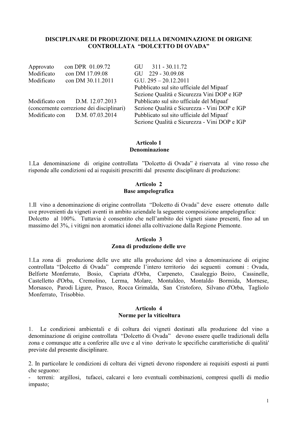 Proposta Di Modifica Del Disciplinare Di Produzione Della Denominazione Di Origine Controllata “Dolcetto Di Ovada”